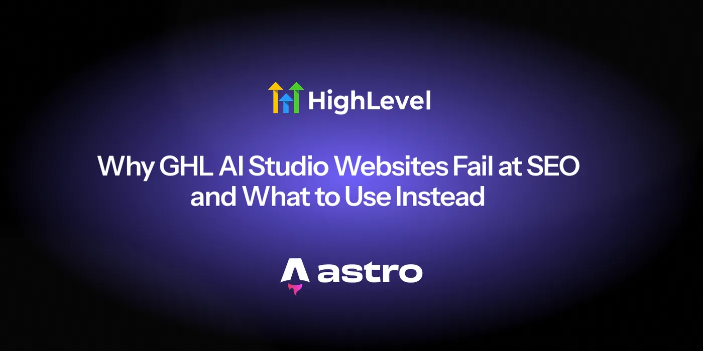 Why GHL AI Studio Websites Fail at SEO and What to Use Instead