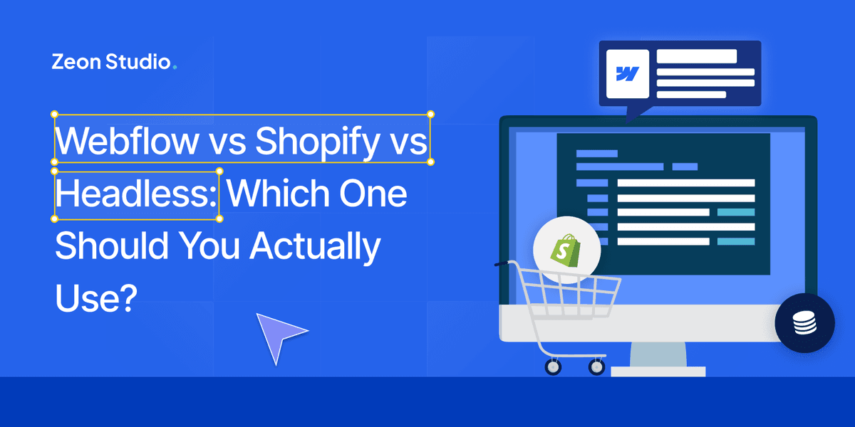 Webflow vs Shopify vs Headless: Which One Should You Actually Use?